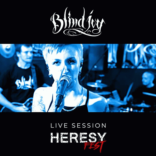 Blind Ivy : Live Session Heresy Fest